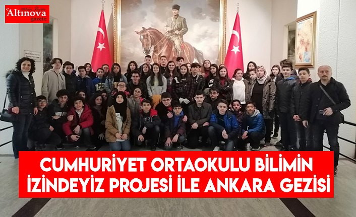 Cumhuriyet Ortaokulu Bilimin İzindeyiz Projesi İle Ankara Gezisi