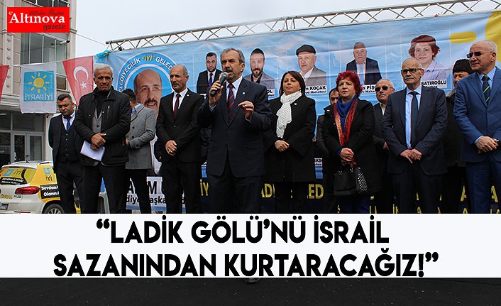 “Ladik Gölü’nü İsrail Sazanından kurtaracağız!”