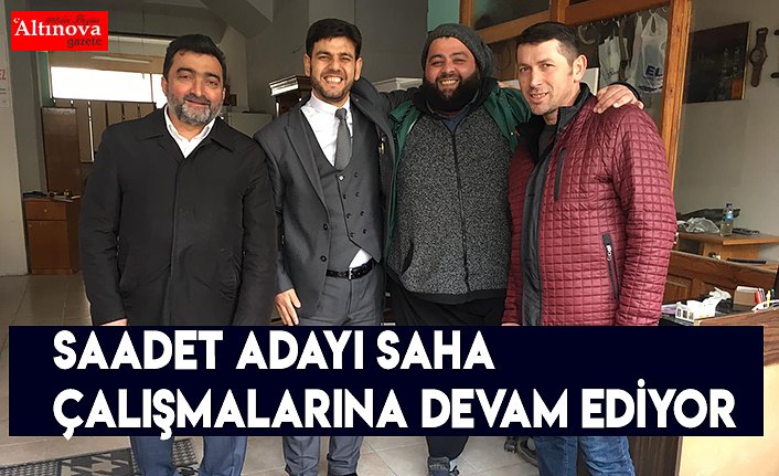 SAADET ADAYI SAHA ÇALIŞMALARINA DEVAM EDİYOR