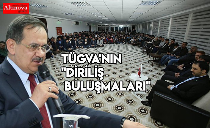 TÜGVA'nın "Diriliş Buluşmaları"