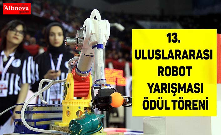 13. Uluslararası Robot Yarışması ödül töreni