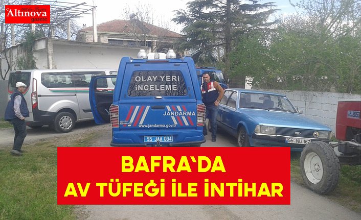 BAFRA'DA AV TÜFEĞİ İLE İNTİHAR