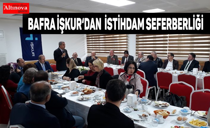 Bafra İŞKUR‘dan 2019 İstihdam Seferberliği Çalışmaları