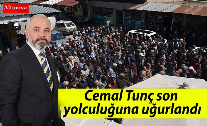 Cemal Tunç son yolculuğuna uğurlandı