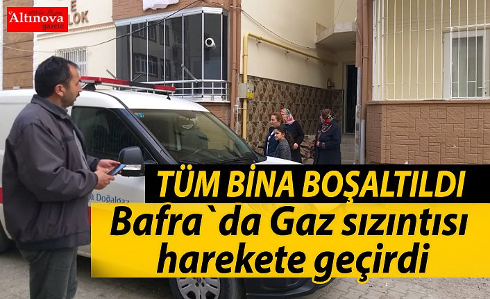 Gaz sızıntısı harekete geçirdi