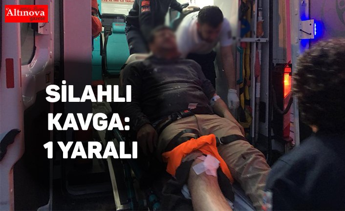 Silahlı kavga: 1 yaralı