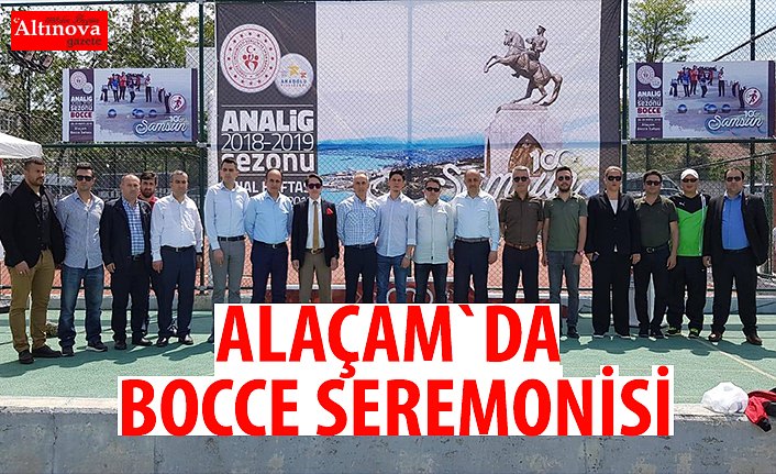 ALAÇAM`DA BOCCE SEREMONİSİ