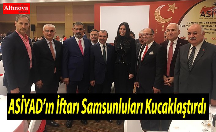 ASİYAD’ın İftarı Samsunluları Kucaklaştırdı