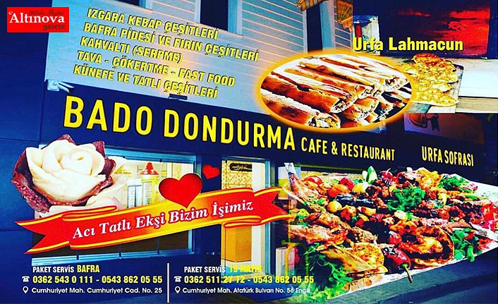 BAFRA BADO DONDURMA YENİLENDİ, 350 KİŞİYİ AĞIRLAYACAK