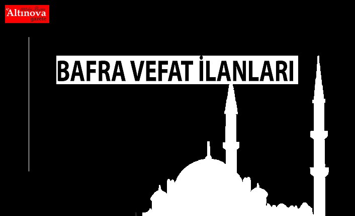 Bafra Vefat İlanları