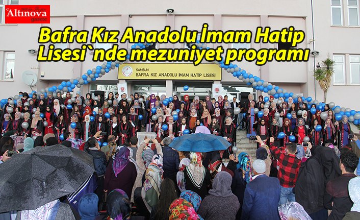 Bafra Kız Anadolu İmam Hatip Lisesi`nde mezuniyet programı
