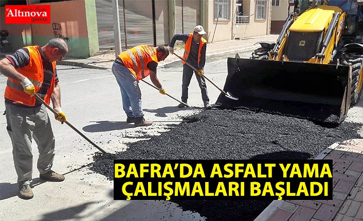 BAFRA’DA ASFALT YAMA ÇALIŞMALARI BAŞLADI