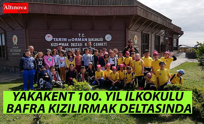 YAKAKENT 100. YIL İLKOKULU BAFRA KIZILIRMAK DELTASINDA