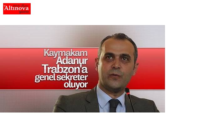 Ahmet Adanur Trabzon'a atandı