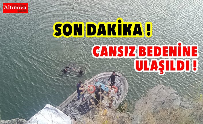 CANSIZ BEDENİNE ULAŞILDI !