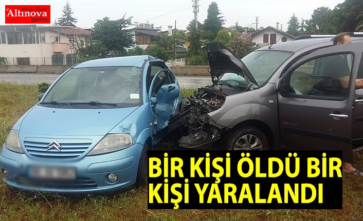 Hafif ticari araçla otomobil çarpıştı: 1 ölü, 1 yaralı