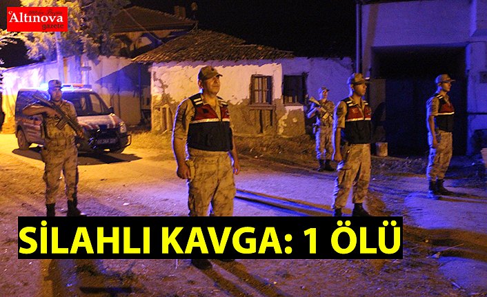 Silahlı kavga: 1 ölü