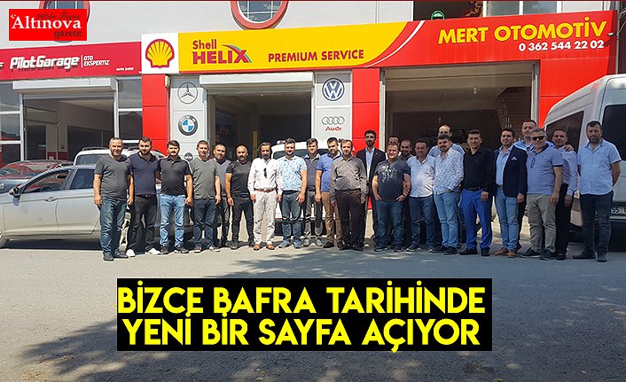 Bizce Bafra Tarihinde Yeni bir sayfa açıyor