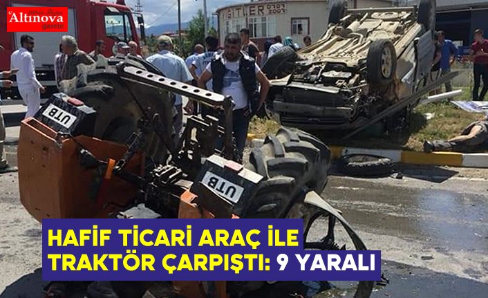 Hafif ticari araç ile traktör çarpıştı: 9 yaralı