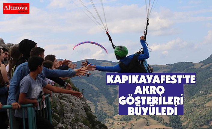KAPIKAYAFEST'TE AKRO GÖSTERİLERİ BÜYÜLEDİ