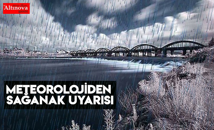 Meteorolojiden sağanak uyarısı