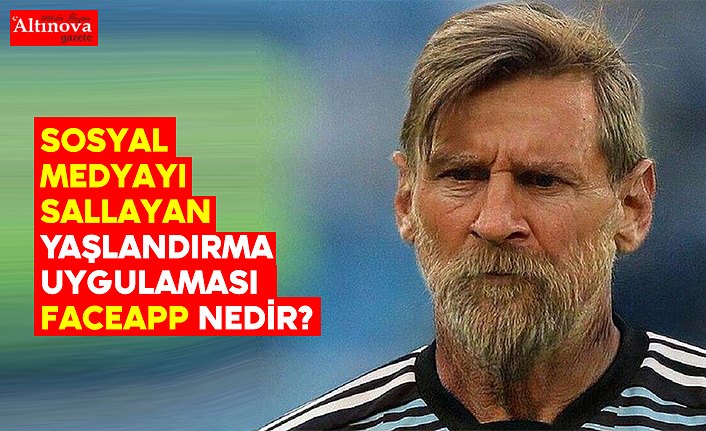 Sosyal Medyayı Sallayan Yaşlandırma Uygulaması FaceApp Nedir? Nasıl Kullanılır?