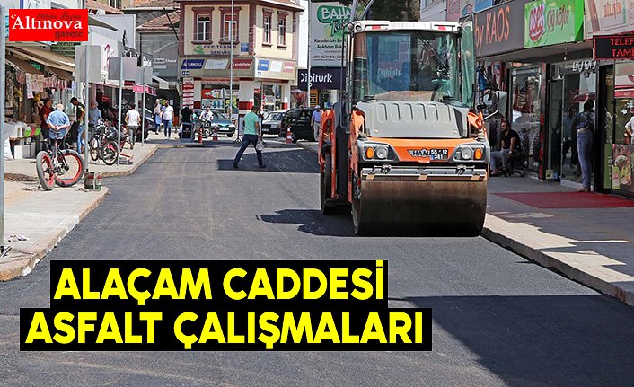 ALAÇAM CADDESİ ASFALT ÇALIŞMALARI