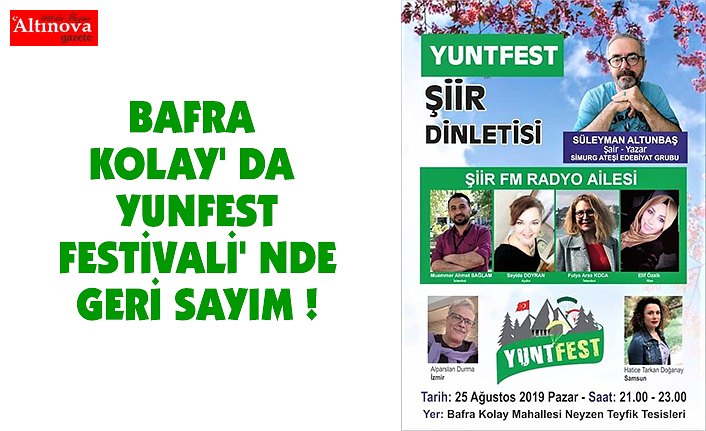 BAFRA KOLAY' DA YUNFEST FESTİVALİ' NDE GERİ SAYIM !