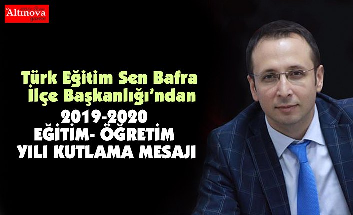 2019-2020 EĞİTİM- ÖĞRETİM YILI KUTLAMA MESAJI