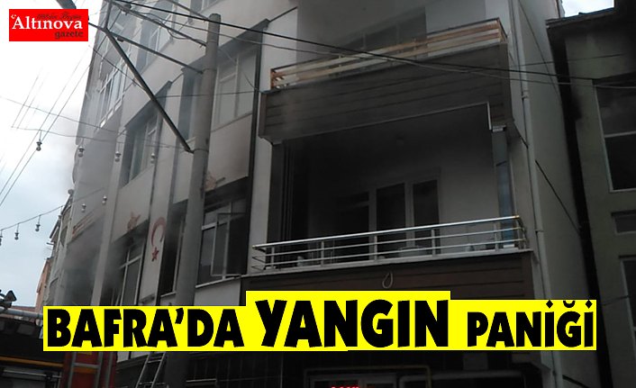 BAFRA'DA YANGIN PANİĞİ