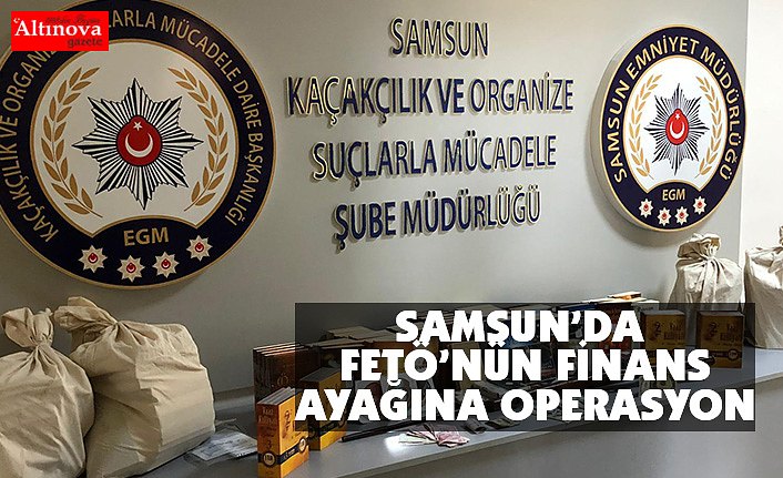 FETÖ'nün finans yapısına operasyon