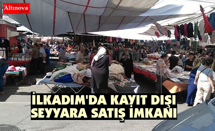 İLKADIM'DA KAYIT DIŞI SEYYARA SATIŞ İMKANI