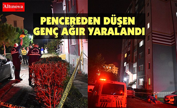 PENCEREDEN DÜŞEN GENÇ AĞIR YARALANDI