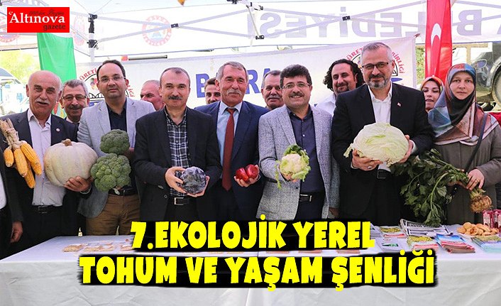 7.EKOLOJİK YEREL TOHUM VE YAŞAM ŞENLİĞİ