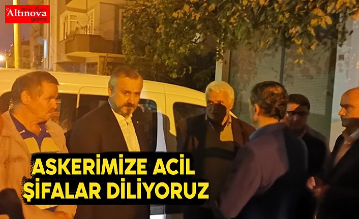 ASKERİMİZE ACİL ŞİFALAR DİLİYORUZ
