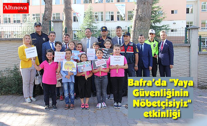 Bafra’da "Yaya Güvenliğinin Nöbetçisiyiz" etkinliği