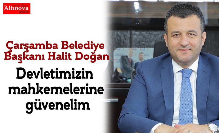 Devletimizin mahkemelerine güvenelim