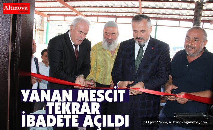 YANAN MESCİT TEKRAR İBADETE AÇILDI