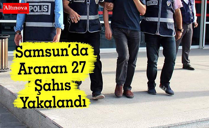 Aranan 27  Şahıs Yakalandı