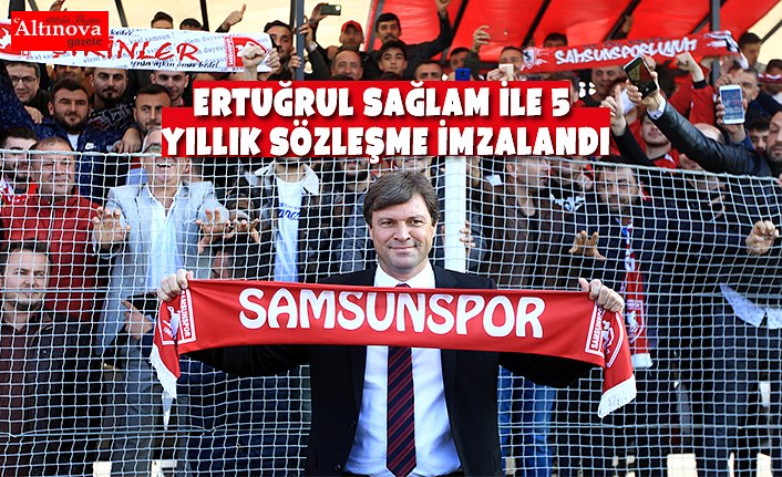 Ertuğrul Sağlam ile 5 yıllık sözleşme imzalandı