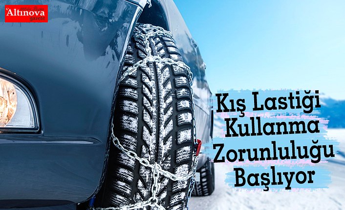 Kış Lastiği Kullanma Zorunluluğu Başlıyor