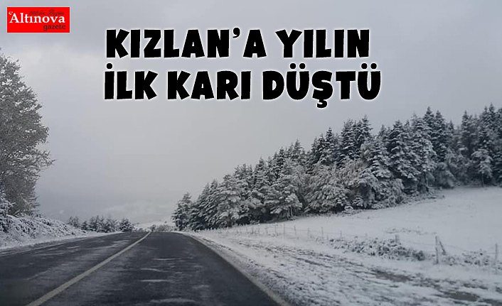 Kızlan' a yılın ilk karı düştü