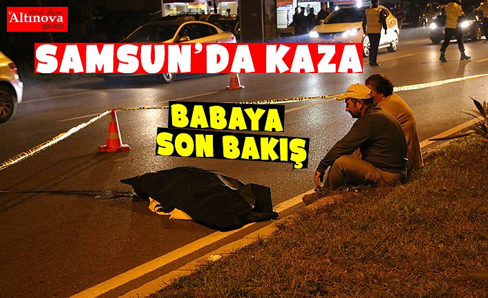 Otomobilin çarptığı yaşlı adam yaşamını yitirdi