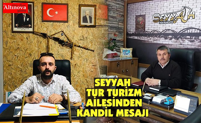 Seyyah Tur Turizm ailesinden Kandil Mesajı