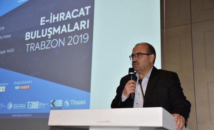 Trabzon'da e-İhracat Buluşmaları