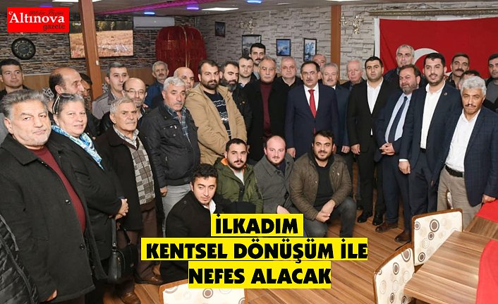 İLKADIM KENTSEL DÖNÜŞÜM İLE NEFES ALACAK