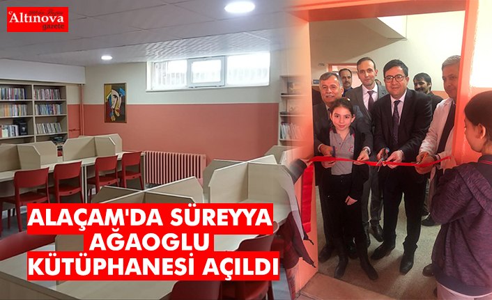 ALAÇAM'DA SÜREYYA AĞAOGLU KÜTÜPHANESİ AÇILDI