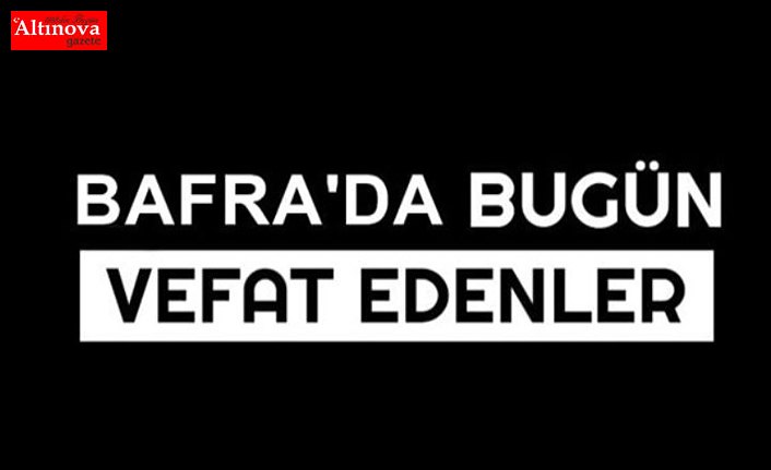 BAFRA VEFAT İLANLARI
