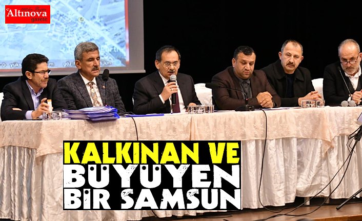 KALKINAN VE BÜYÜYEN BİR SAMSUN