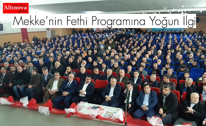 Mekke’nin Fethi Programına Yoğun İlgi